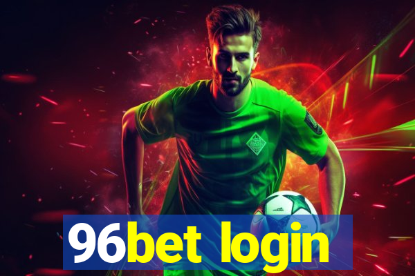 96bet login